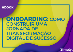 Onboarding: Como Construir uma Jornada de Transformação Digital de Sucesso