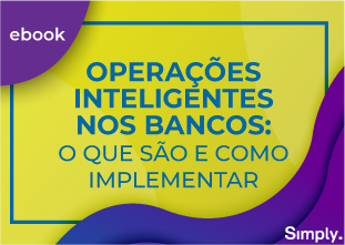 Operações Inteligentes nos bancos: o que são e como implementar
